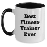 Funny Fitness Trainer Gifts from Friends for Graduation Two Tone Coffee Mugs - Best Fitness Trainer Ever Quote - Main